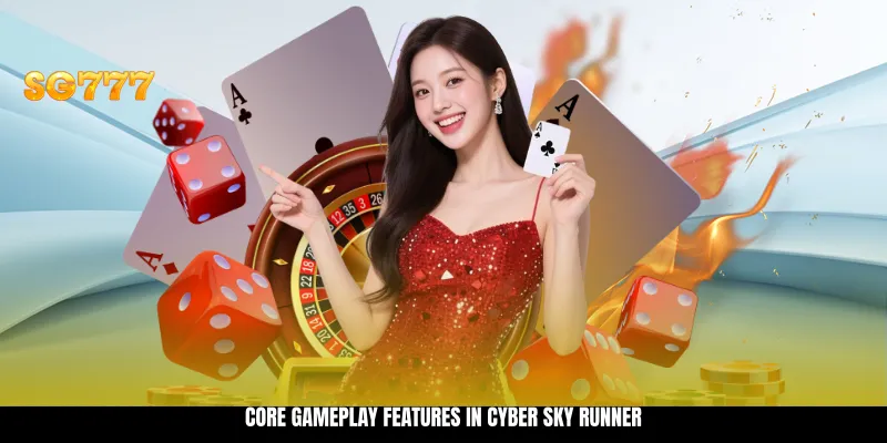 Core Gameplay Features in Cyber Sky Runner Core Gameplay Features in Cyber Sky Runner