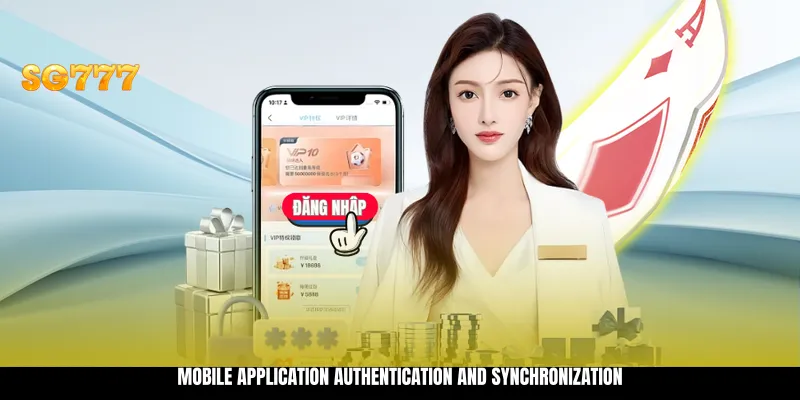 Mobile Application Authentication and Synchronization Mobile Application Authentication and Synchronization