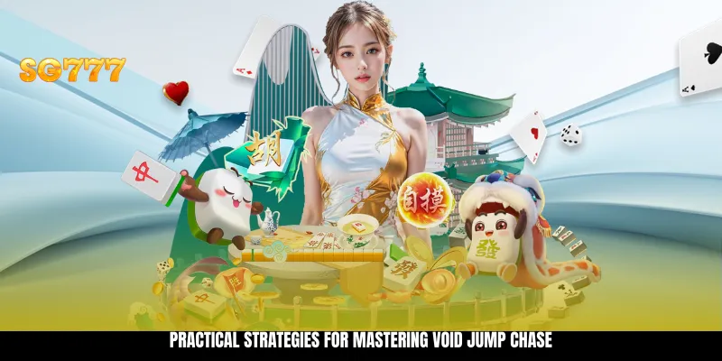 Practical Strategies for Mastering Void Jump Chase Practical Strategies for Mastering Void Jump Chase